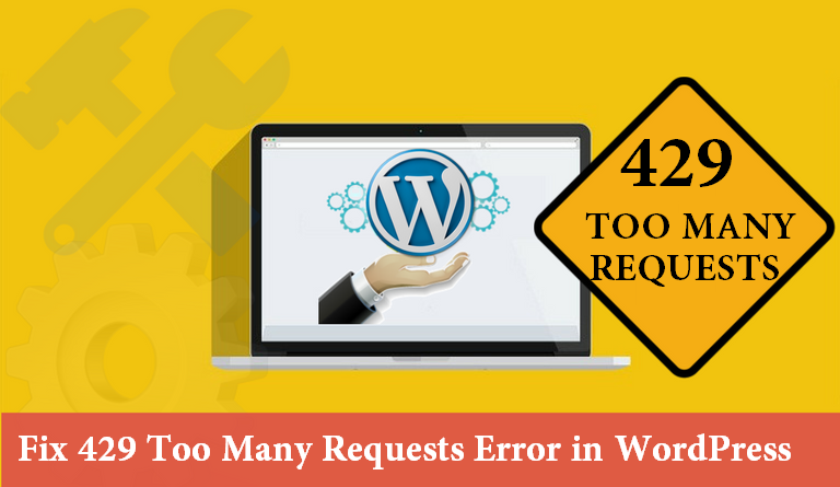 How to Fix 429 Too Many Requests Error in WordPress: A