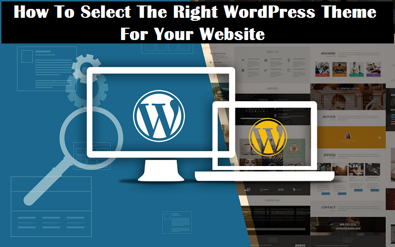 Select Right WordPress Theme for website