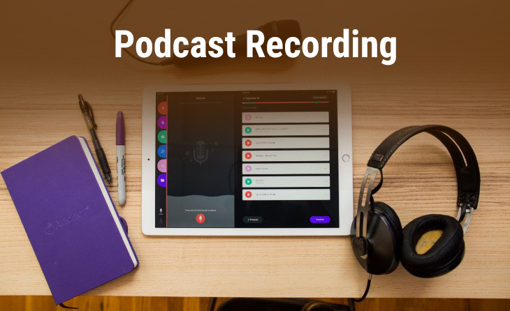 Podcast Recording