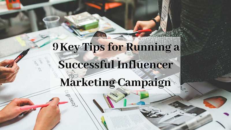 Tips for successful influencer marketing