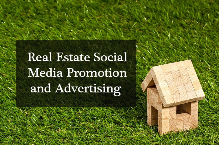 Real Estate Social Media Promotion and Advertising