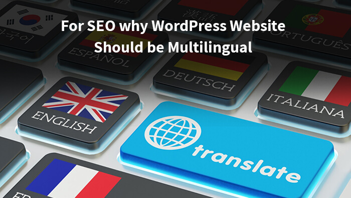 For SEO why WordPress Website Should be Multilingual