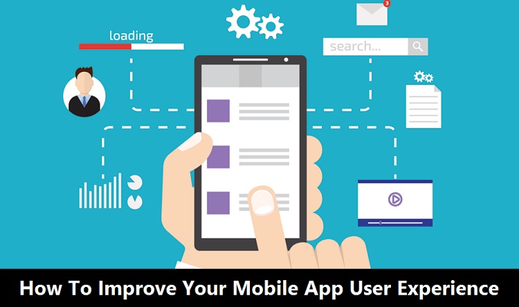 Improve Your Mobile App User Experience