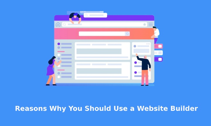reasons to use website builder