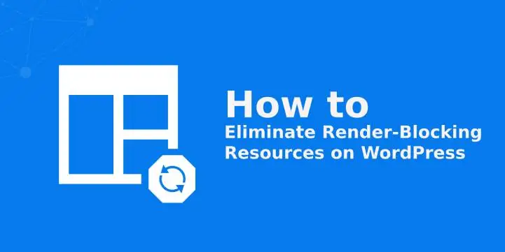 Eliminate Render Blocking Resources